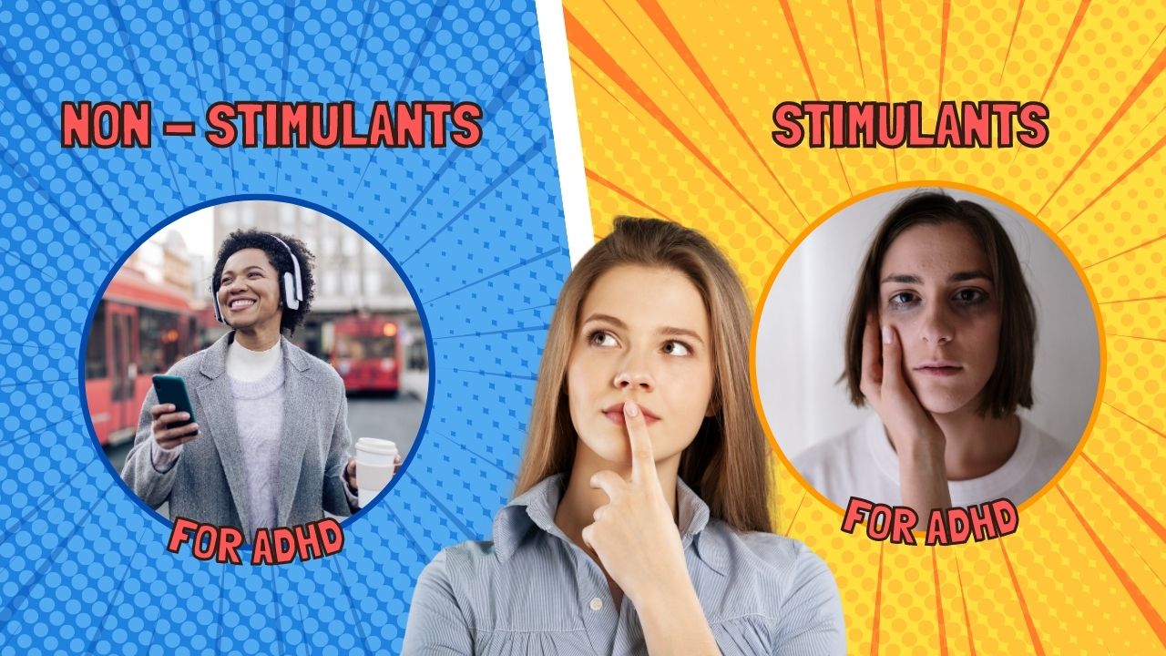 Non stimulants vs. Stimulants for adhd