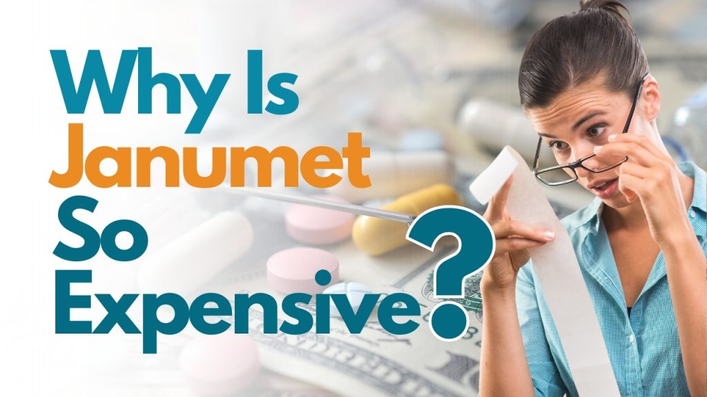 Why is janumet so expensive?