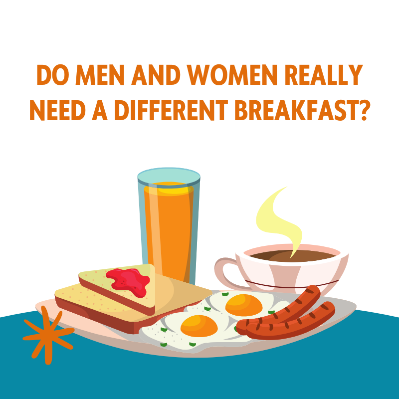 Do men and women really need a different breakfast? Breakfast choice