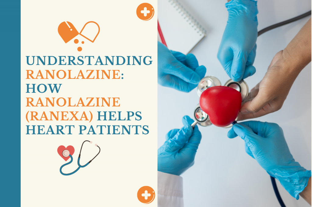 Understanding ranolazine- how ranolazine (ranexa) helps heart patients